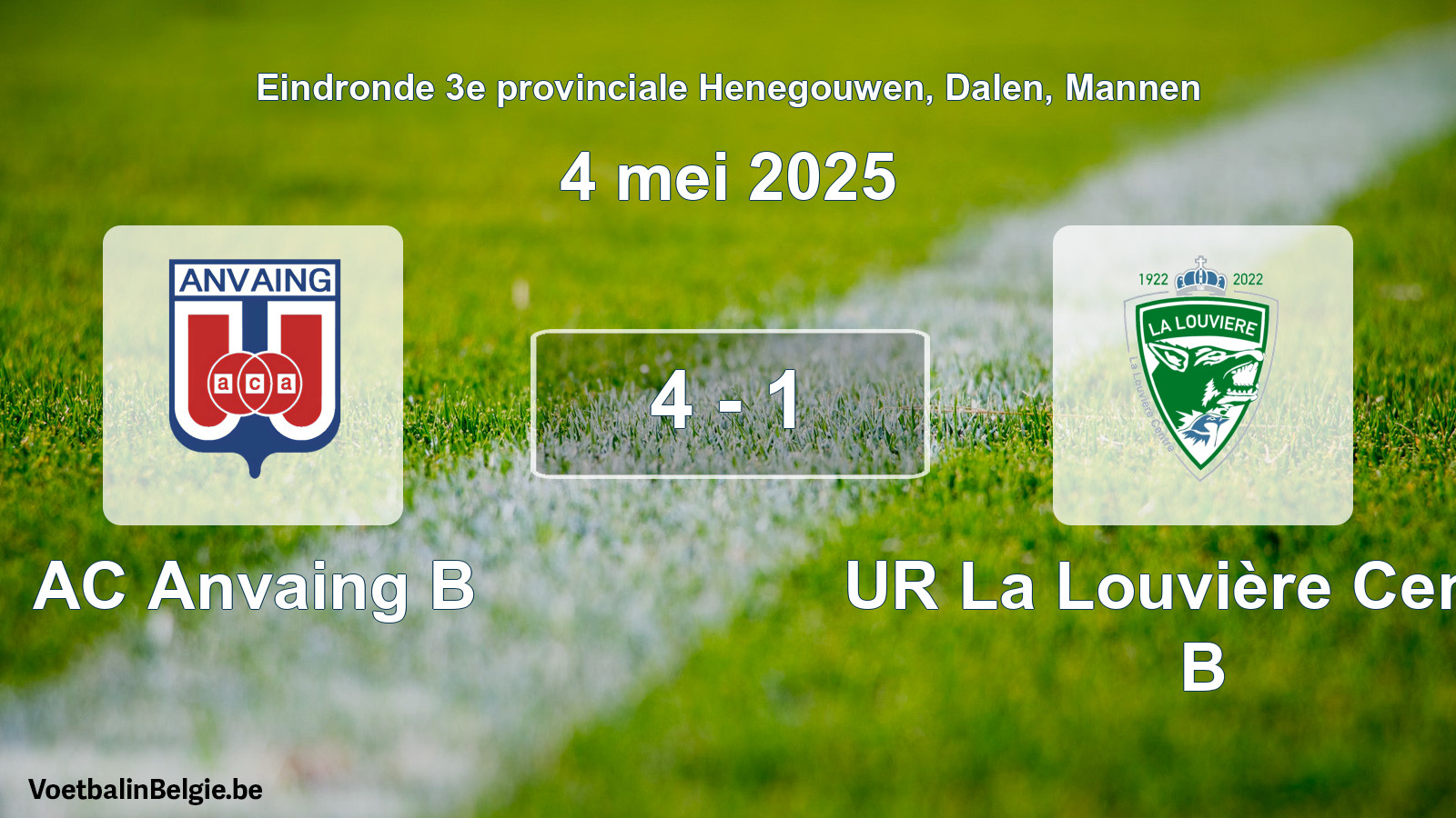 Gespeelde wedstrijd mannenvoetbal: AC Anvaing B - UR La Louvière Centre B 4 - 1 (4 mei 2025)