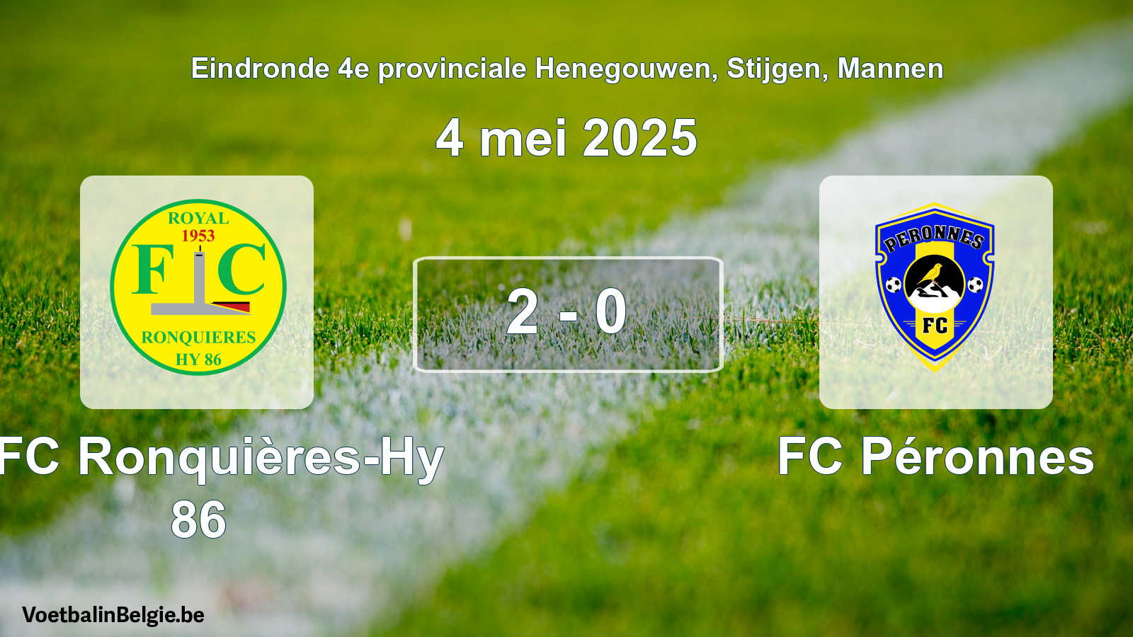 Gespeelde wedstrijd mannenvoetbal: RFC Ronquières-Hy 86 - FC Péronnes 2 - 0 (4 mei 2025)