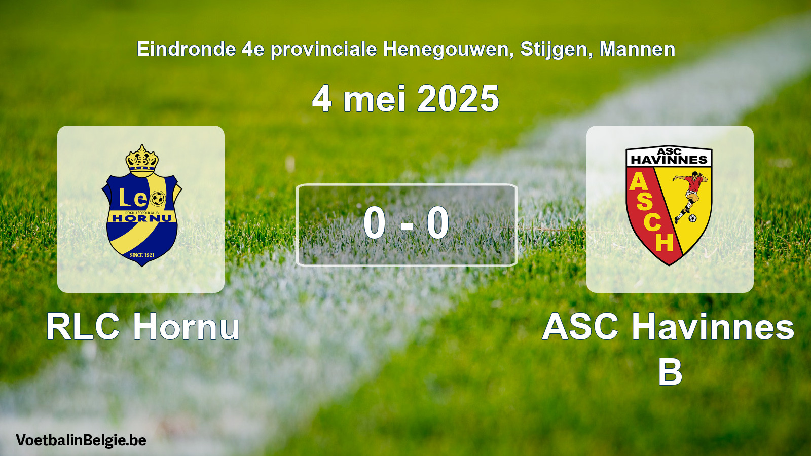 Gespeelde wedstrijd mannenvoetbal: RLC Hornu - ASC Havinnes B 0 - 0 (4 mei 2025)