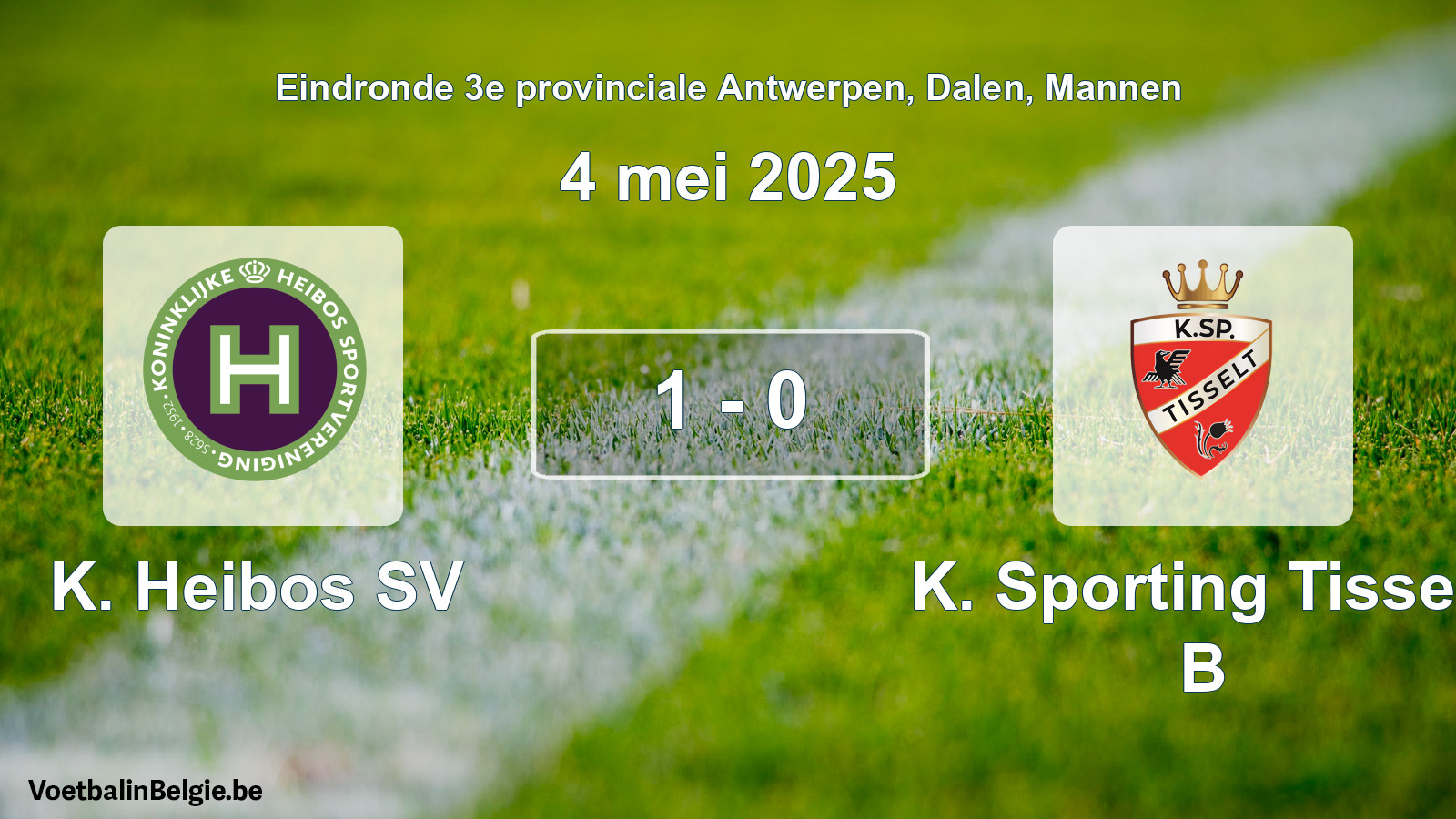 Gespeelde wedstrijd mannenvoetbal: K. Heibos SV - K. Sporting Tisselt B 1 - 0 (4 mei 2025)