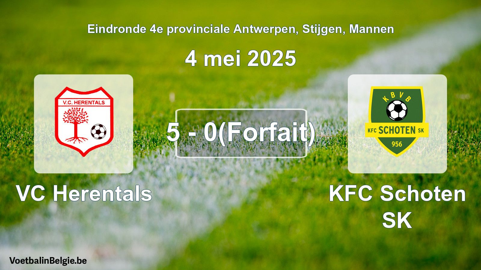 Forfait gegeven: VC Herentals - KFC Schoten SK 5 - 0 (4 mei 2025)