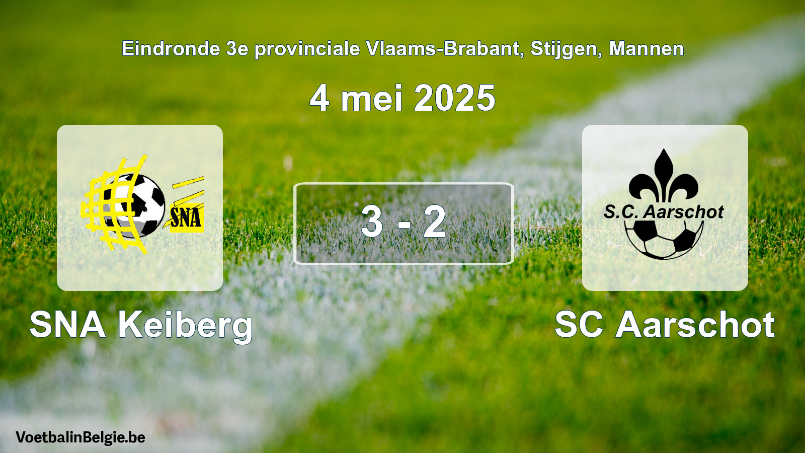 Gespeelde wedstrijd mannenvoetbal: SNA Keiberg - SC Aarschot 3 - 2 (4 mei 2025)