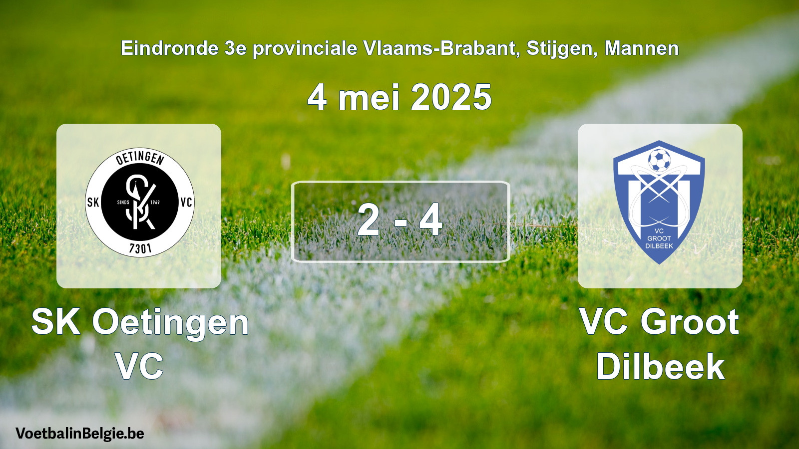 Gespeelde wedstrijd mannenvoetbal: SK Oetingen VC - VC Groot Dilbeek 2 - 4 (4 mei 2025)