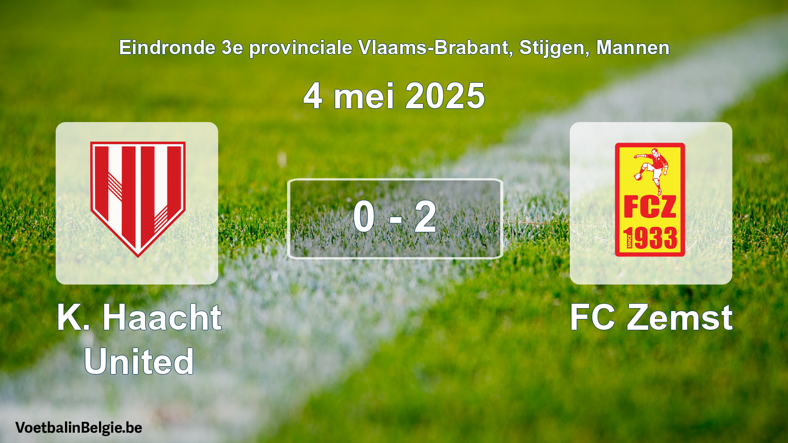 Gespeelde wedstrijd mannenvoetbal: K. Haacht United - FC Zemst 0 - 2 (4 mei 2025)