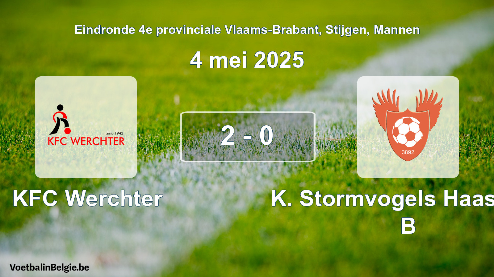 Gespeelde wedstrijd mannenvoetbal: KFC Werchter - K. Stormvogels Haasrode B 2 - 0 (4 mei 2025)