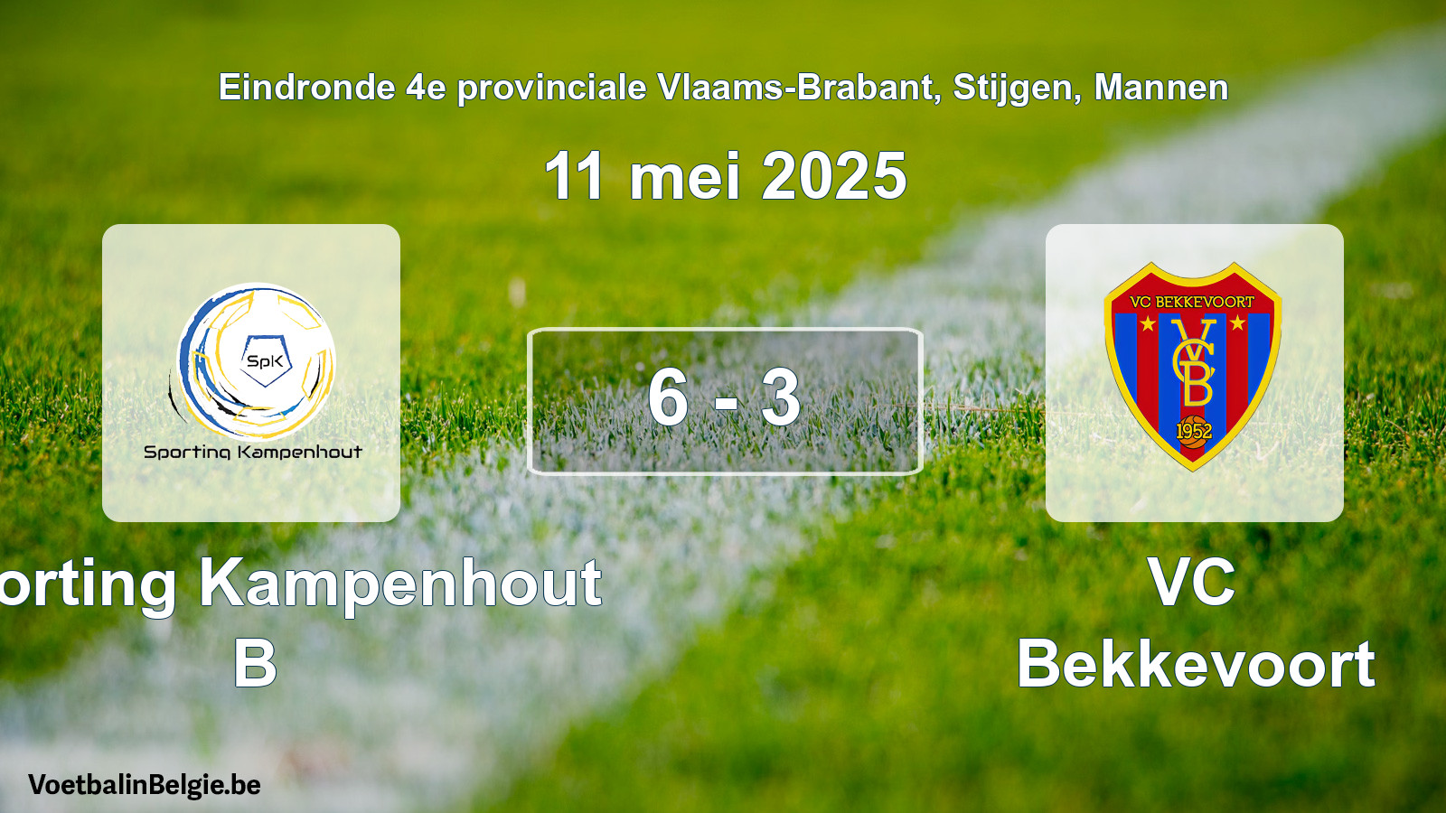 Gespeelde wedstrijd mannenvoetbal: Sporting Kampenhout B - VC Bekkevoort 6 - 3 (11 mei 2025)