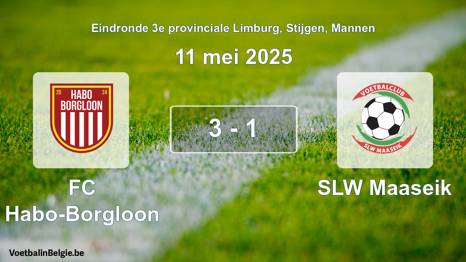 Gespeelde wedstrijd mannenvoetbal: FC Habo-Borgloon - SLW Maaseik 3 - 1 (11 mei 2025)