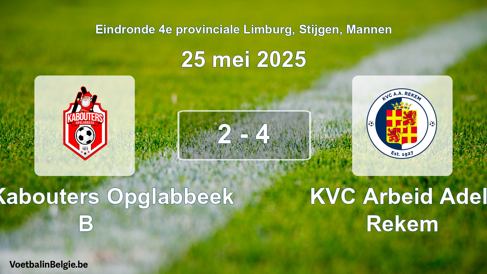Gespeelde wedstrijd mannenvoetbal: KFC Kabouters Opglabbeek B - KVC Arbeid Adelt Rekem 2 - 4 (25 mei 2025)