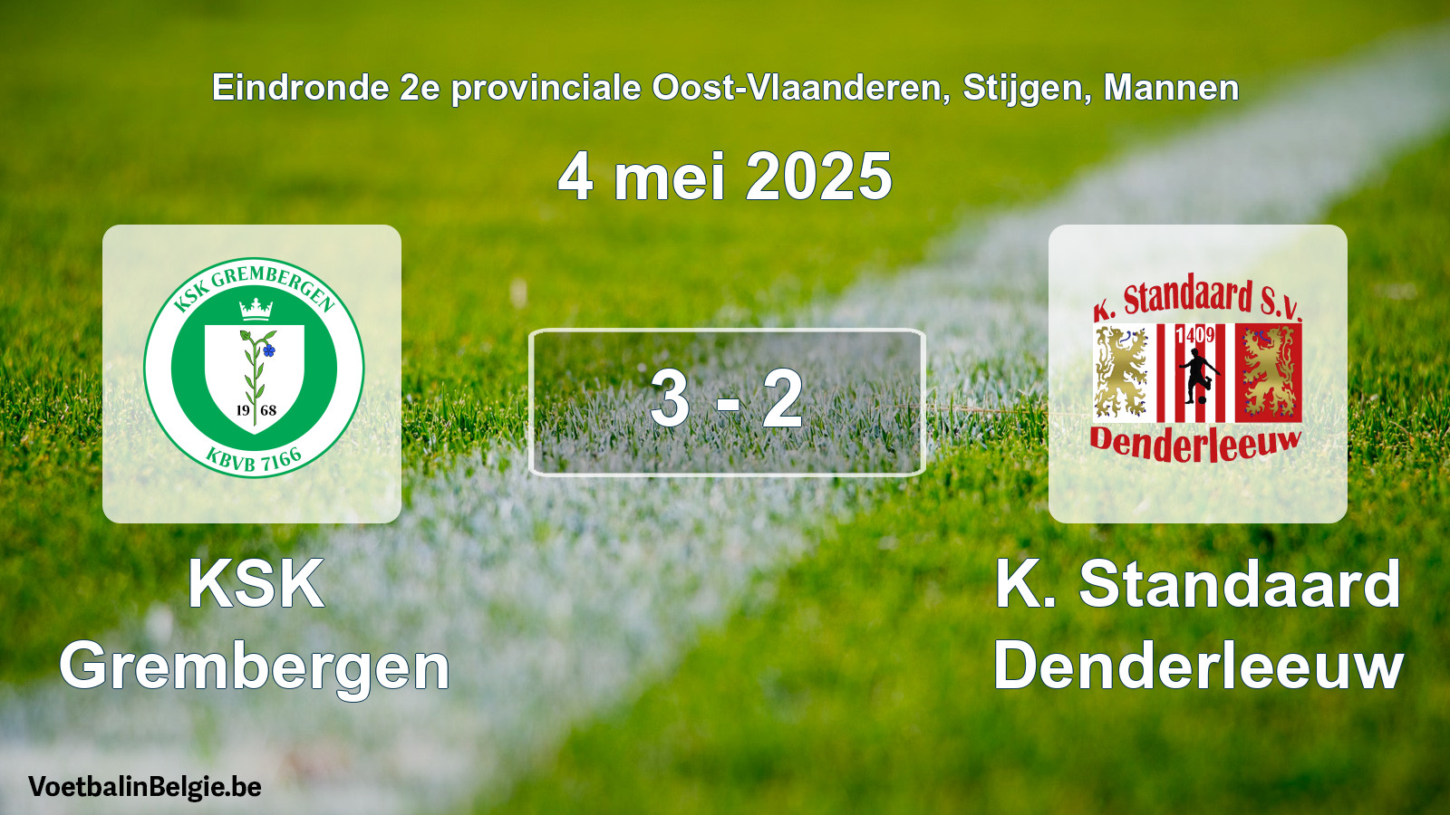 Gespeelde wedstrijd mannenvoetbal: KSK Grembergen - K. Standaard Denderleeuw 3 - 2 (4 mei 2025)