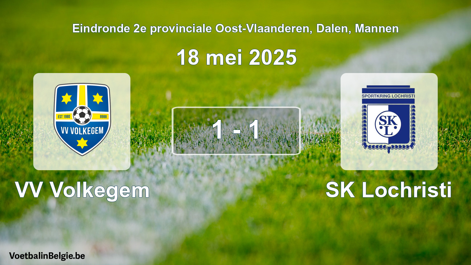 Gespeelde wedstrijd mannenvoetbal: VV Volkegem - SK Lochristi 1 - 1 (18 mei 2025)