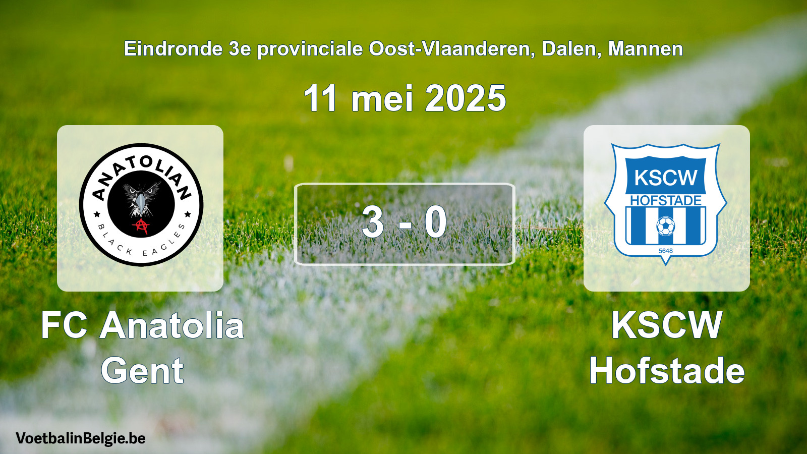 Gespeelde wedstrijd mannenvoetbal: FC Anatolia Gent - KSCW Hofstade 3 - 0 (11 mei 2025)