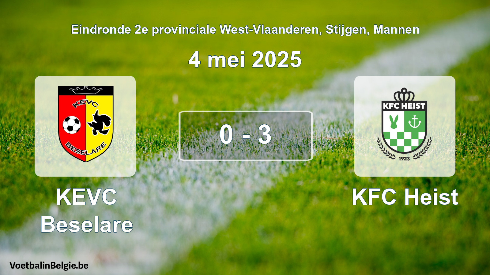 Gespeelde wedstrijd mannenvoetbal: KEVC Beselare - KFC Heist 0 - 3 (4 mei 2025)