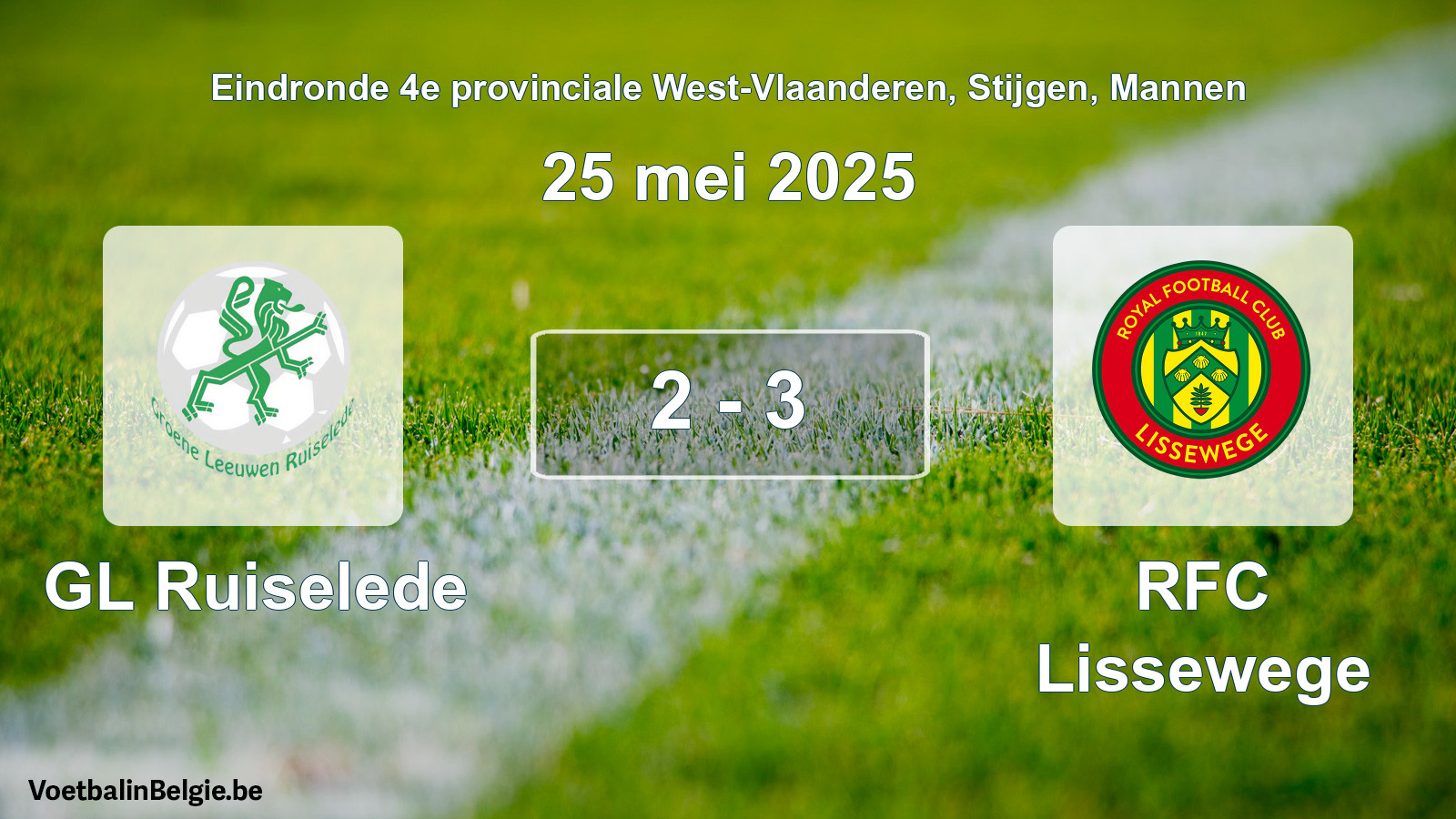 Gespeelde wedstrijd mannenvoetbal: GL Ruiselede - RFC Lissewege 2 - 3 (25 mei 2025)