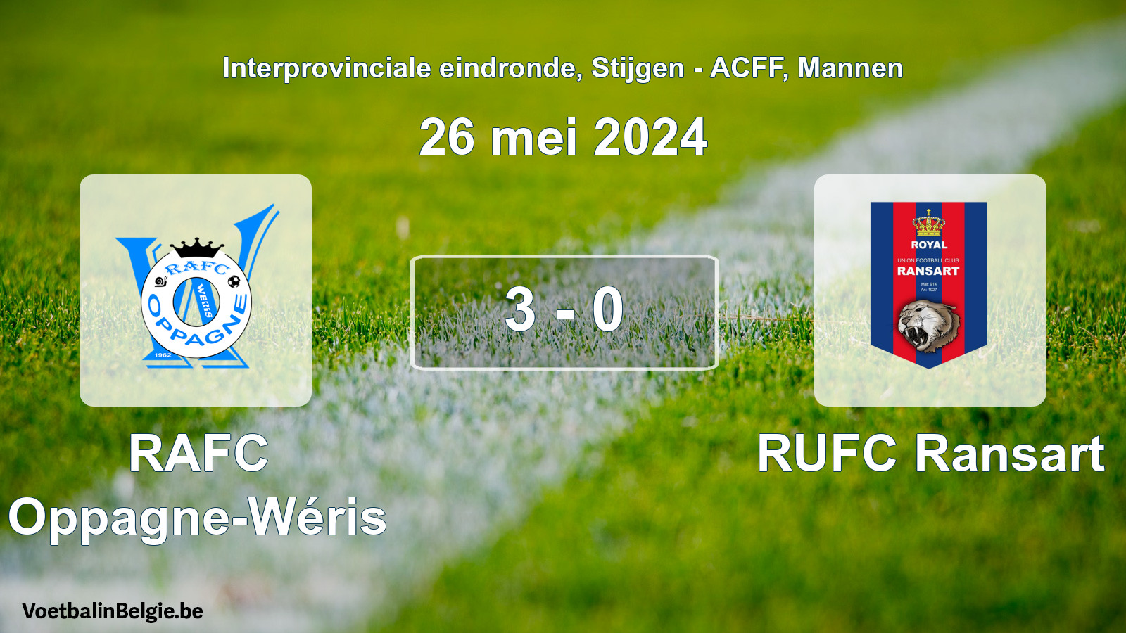 Gespeelde wedstrijd mannenvoetbal: RAFC Oppagne-Wéris - RUFC Ransart 3 - 0 (26 mei 2024)