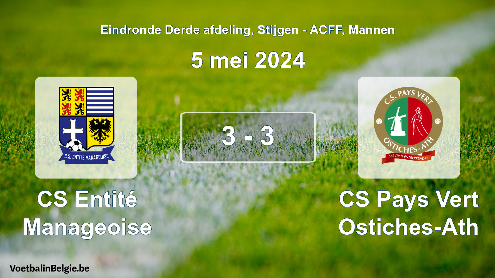 Gespeelde wedstrijd mannenvoetbal: CS Entité Manageoise - CS Pays Vert Ostiches-Ath 3 - 3 (5 mei 2024)