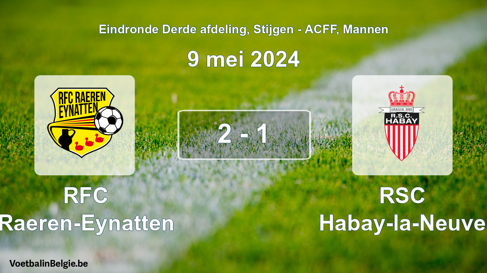 Gespeelde wedstrijd mannenvoetbal: RFC Raeren-Eynatten - RSC Habay-la-Neuve 2 - 1 (9 mei 2024)