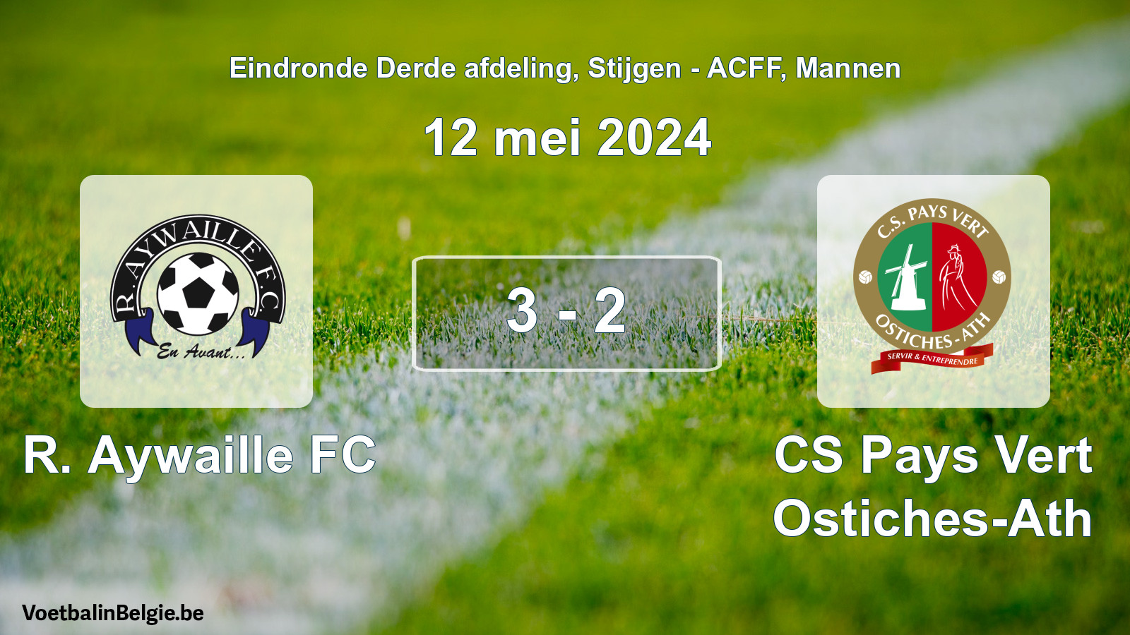 Gespeelde wedstrijd mannenvoetbal: R. Aywaille FC - CS Pays Vert Ostiches-Ath 3 - 2 (12 mei 2024)