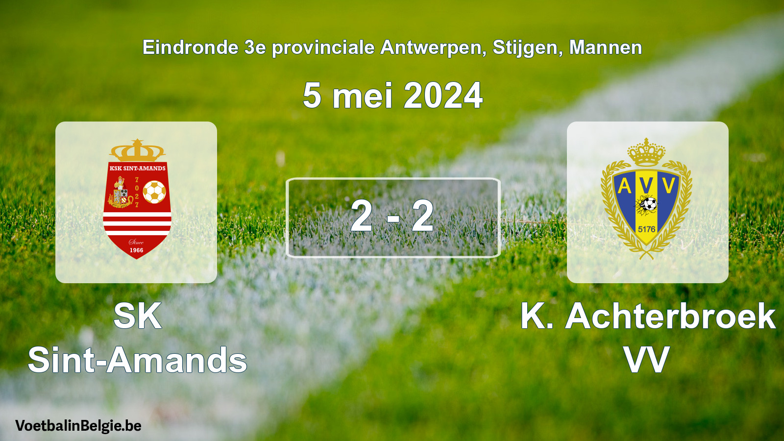 Match joué football hommes: SK Sint-Amands - K. Achterbroek VV 2 - 2 (5 mai 2024)