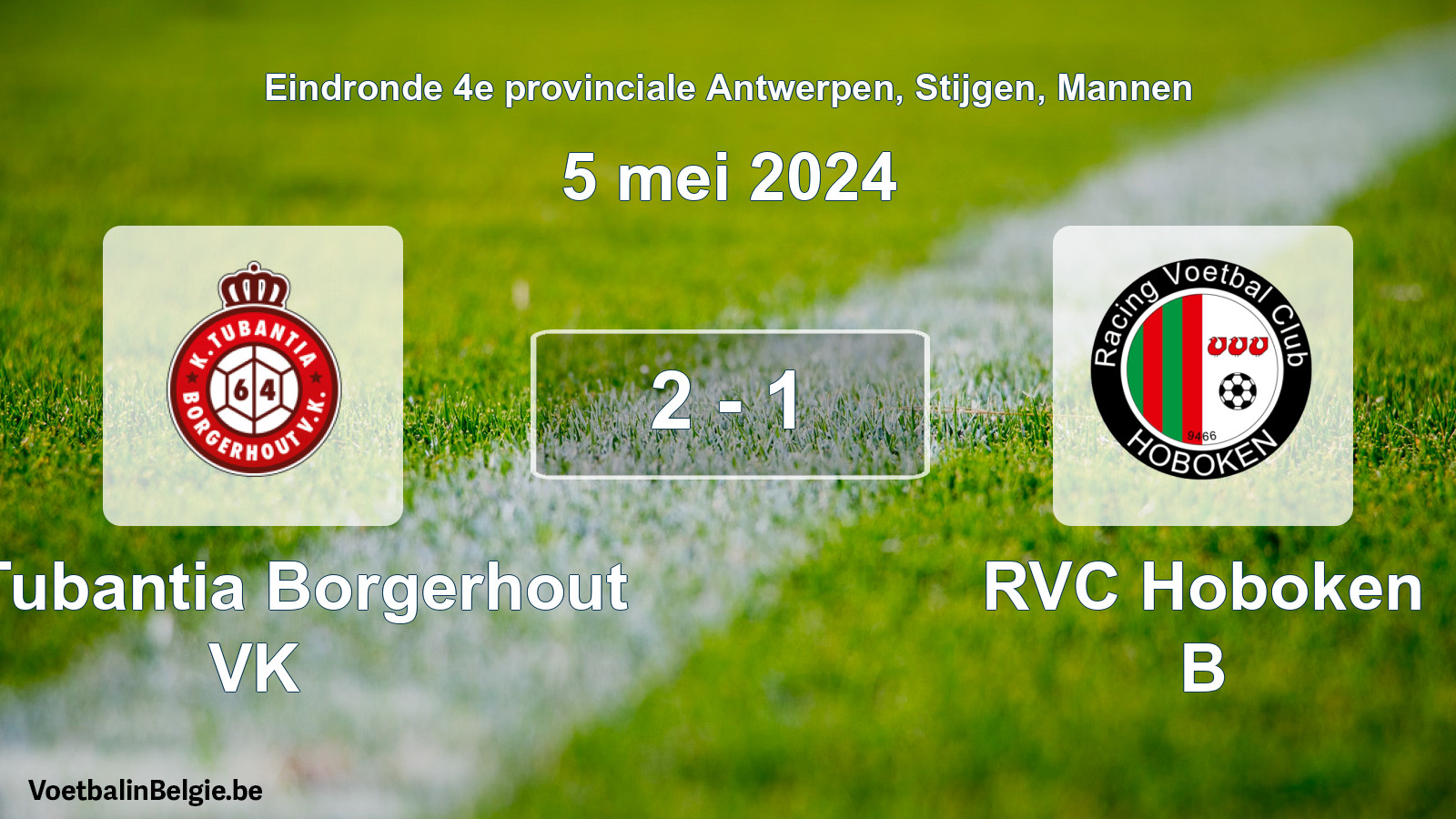Gespeelde wedstrijd mannenvoetbal: K. Tubantia Borgerhout VK - RVC Hoboken B 2 - 1 (5 mei 2024)