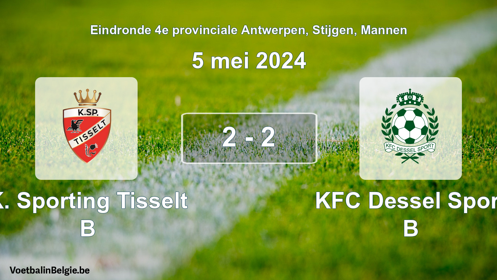 Gespeelde wedstrijd mannenvoetbal: K. Sporting Tisselt B - KFC Dessel Sport B 2 - 2 (5 mei 2024)