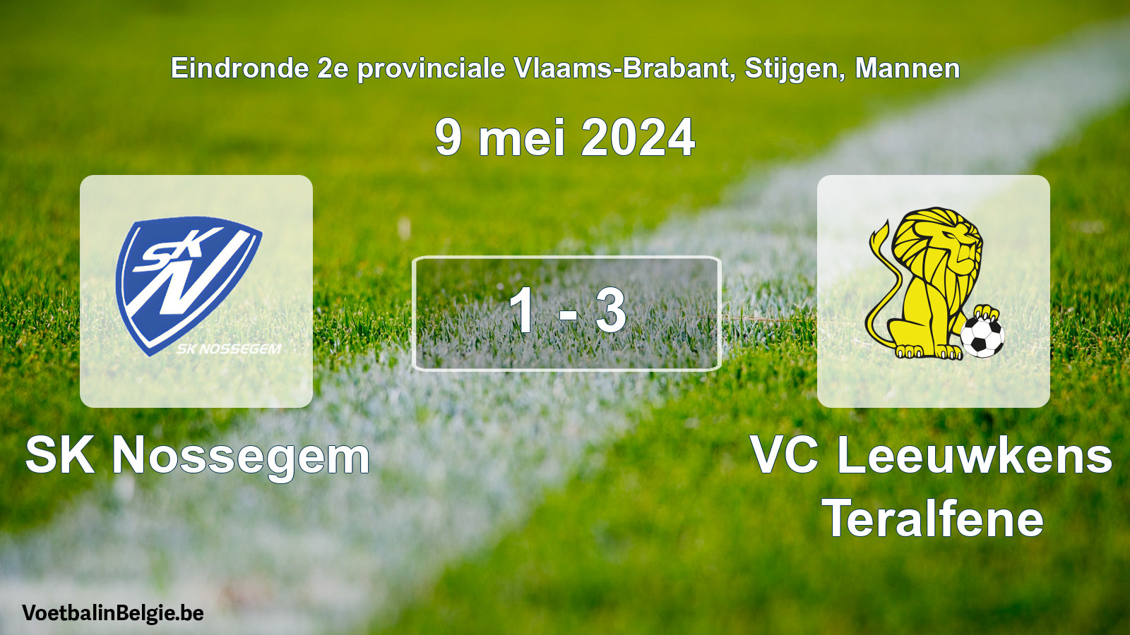 Gespieltes Spiel männer-Fußball: SK Nossegem - VC Leeuwkens Teralfene 1 - 3 (9 Mai 2024)
