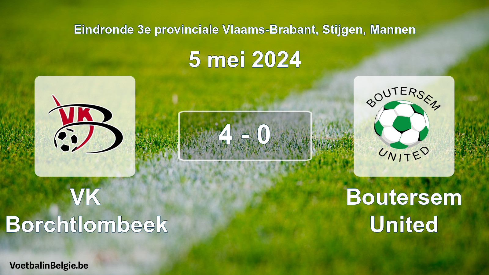 Played match men football: VK Borchtlombeek - Boutersem United 4 - 0 (5 May 2024)