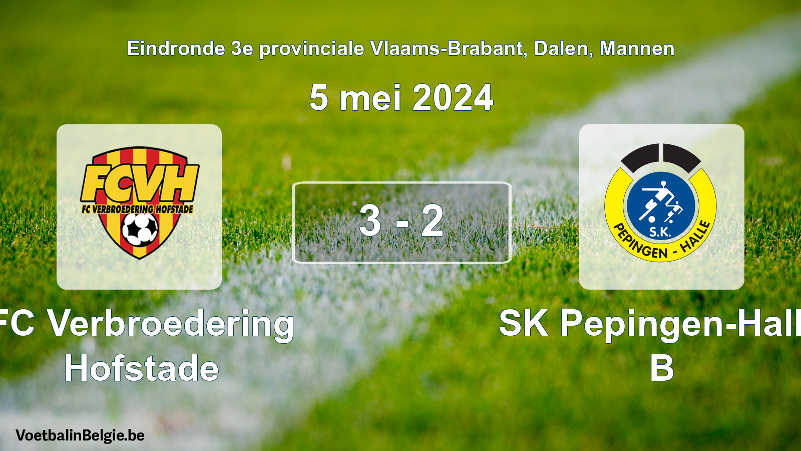 Gespieltes Spiel männer-Fußball: FC Verbroedering Hofstade - SK Pepingen-Halle B 3 - 2 (5 Mai 2024)