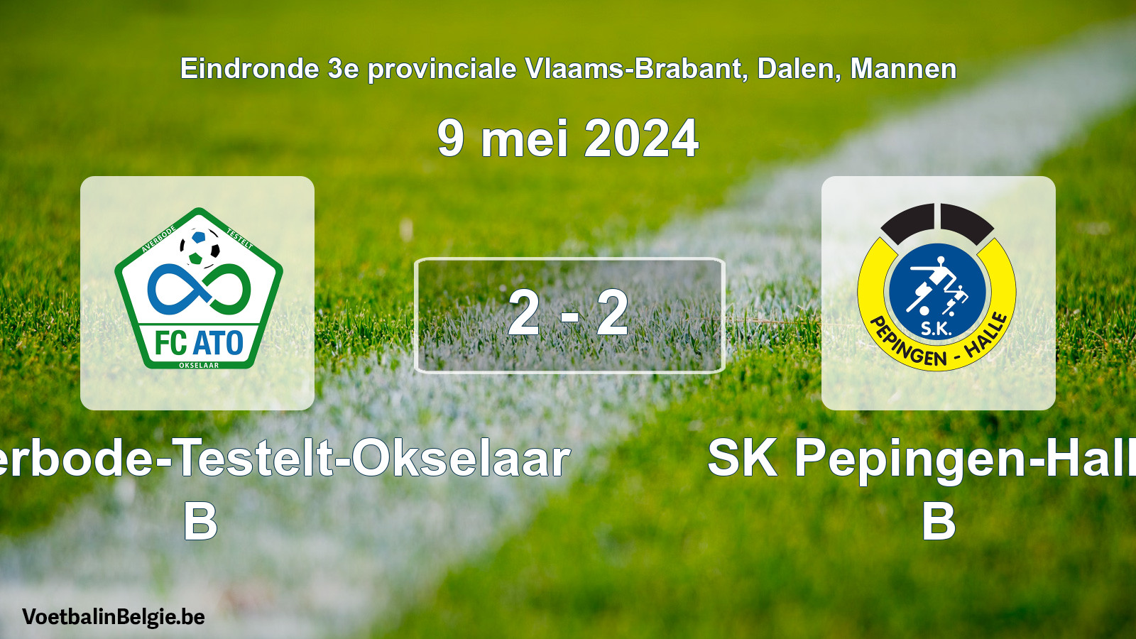 Match joué football hommes: FC Averbode-Testelt-Okselaar B - SK Pepingen-Halle B 2 - 2 (9 mai 2024)