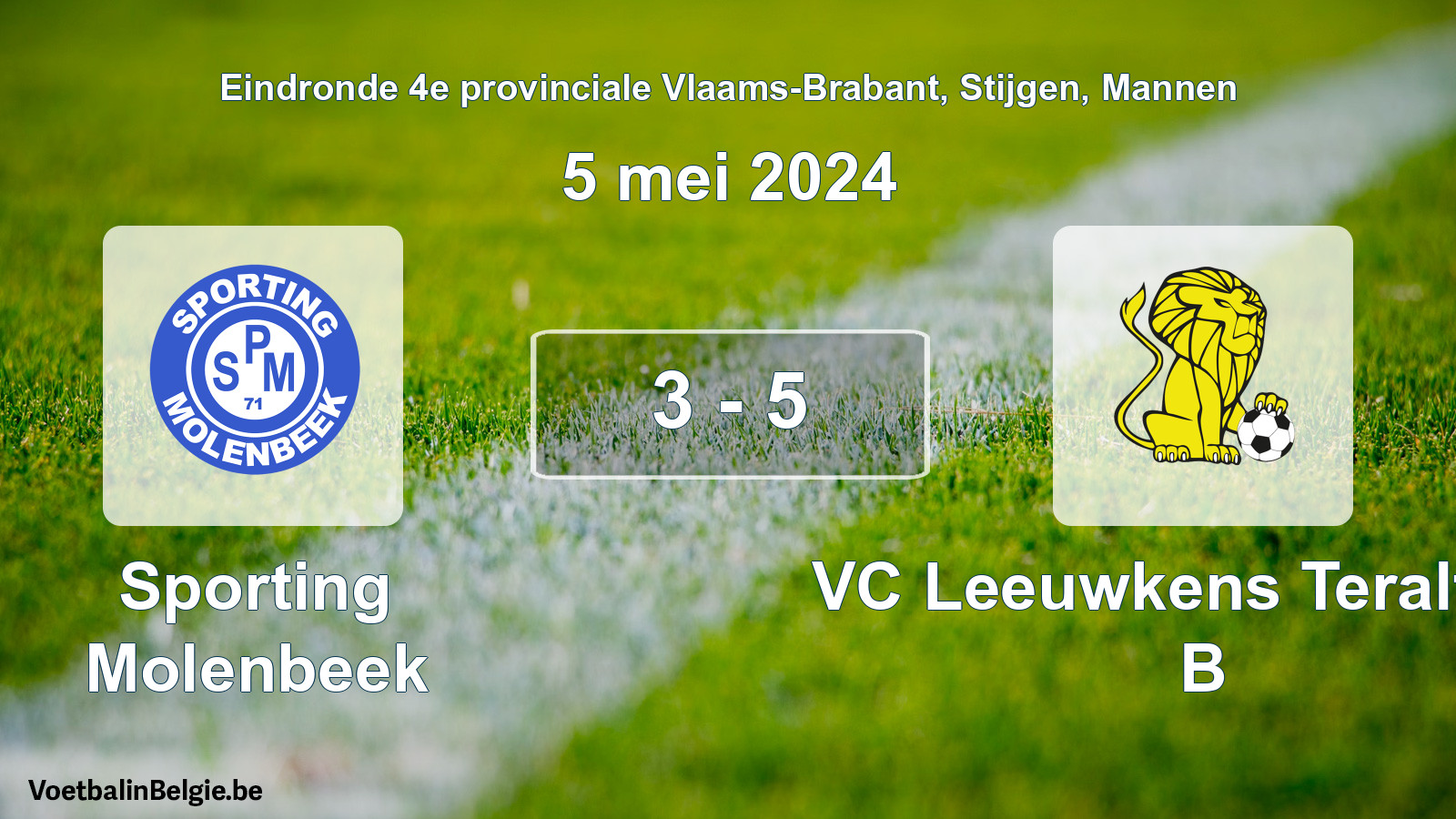 Gespieltes Spiel männer-Fußball: Sporting Molenbeek - VC Leeuwkens Teralfene B 3 - 5 (5 Mai 2024)