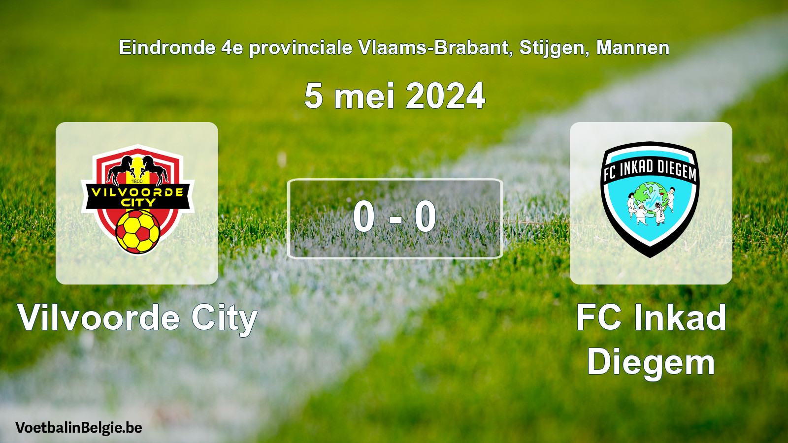 Match joué football hommes: Vilvoorde City - FC Inkad Diegem 0 - 0 (5 mai 2024)