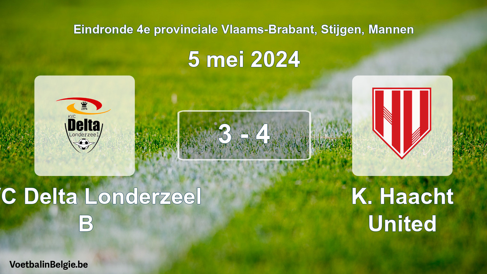 Played match men football: KVC Delta Londerzeel B - K. Haacht United 3 - 4 (5 May 2024)