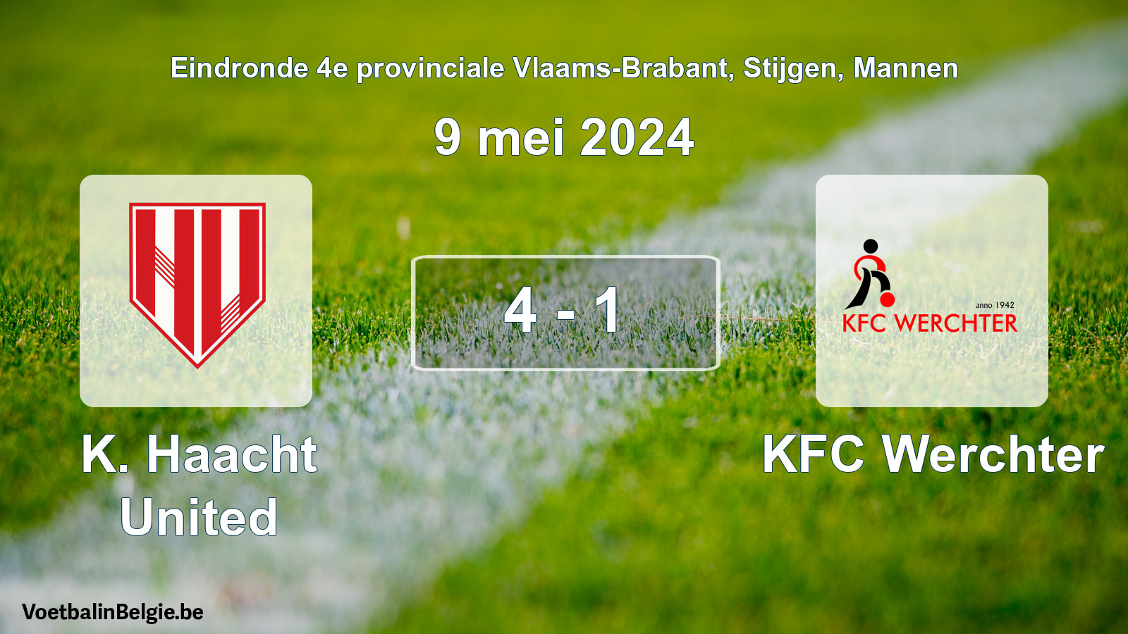 Match joué football hommes: K. Haacht United - KFC Werchter 4 - 1 (9 mai 2024)