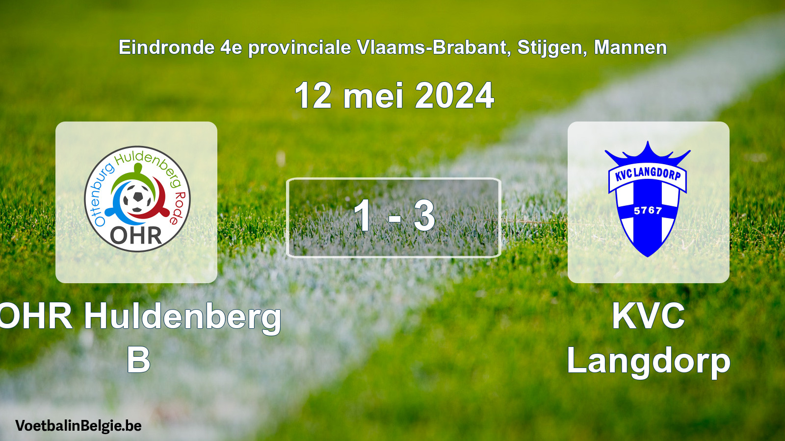 Gespieltes Spiel männer-Fußball: OHR Huldenberg B - KVC Langdorp 1 - 3 (12 Mai 2024)