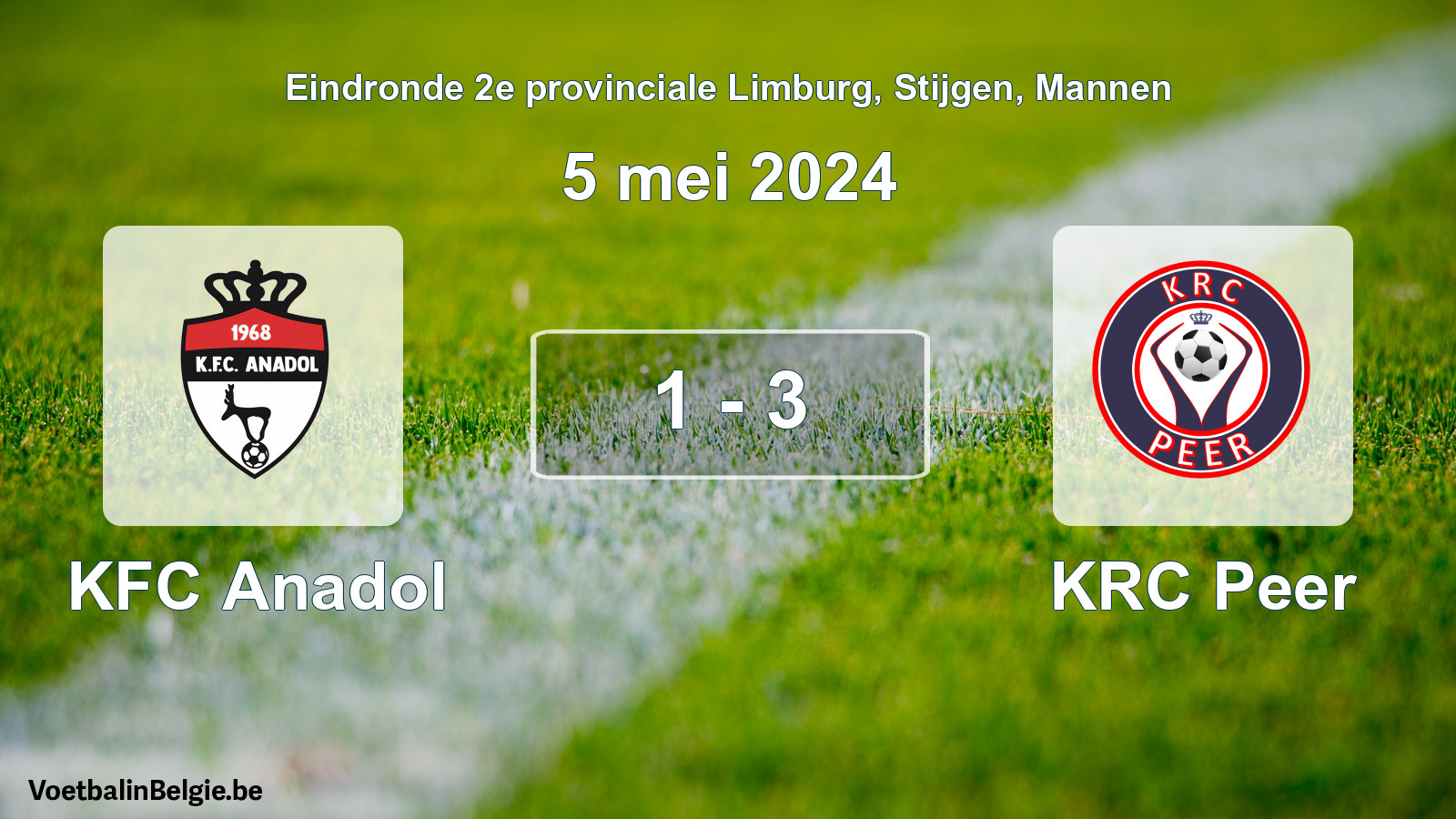 Match joué football hommes: KFC Anadol - KRC Peer 1 - 3 (5 mai 2024)