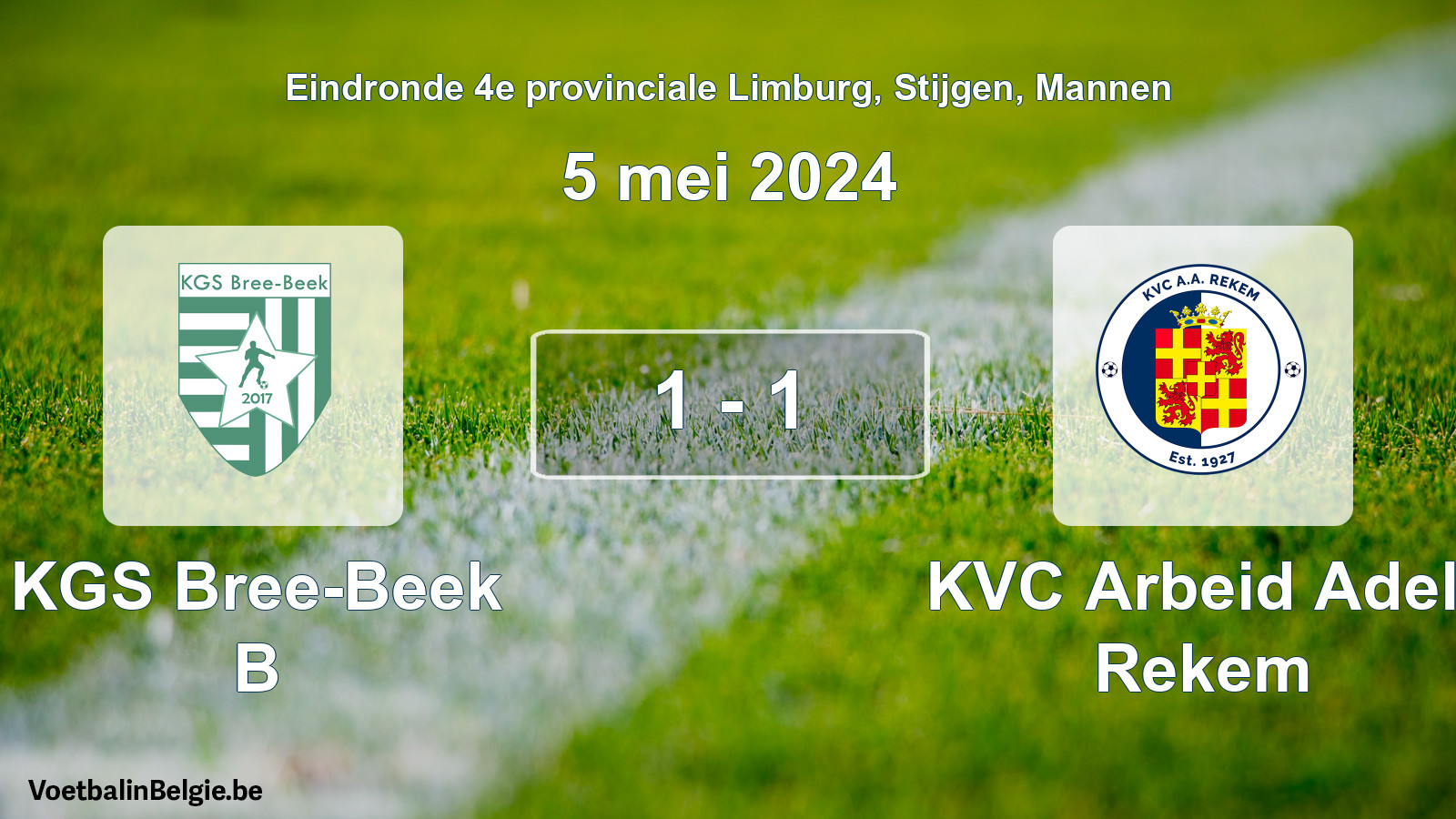 Match joué football hommes: KGS Bree-Beek B - KVC Arbeid Adelt Rekem 1 - 1 (5 mai 2024)