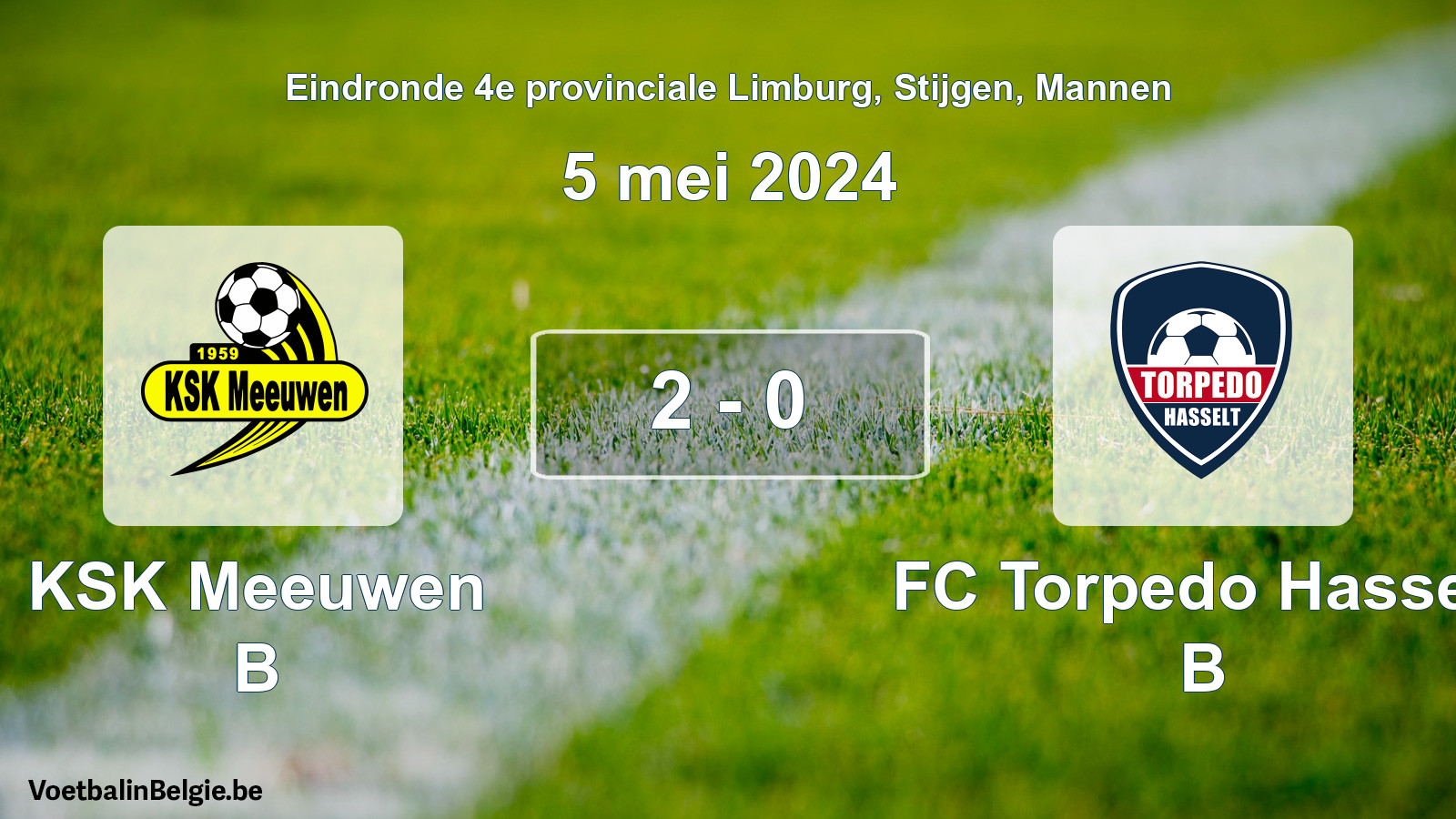 Match joué football hommes: KSK Meeuwen B - FC Torpedo Hasselt B 2 - 0 (5 mai 2024)