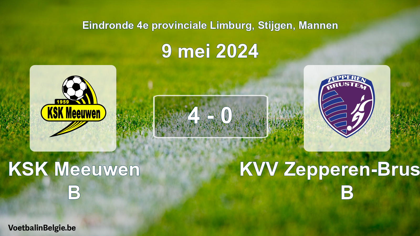 Match joué football hommes: KSK Meeuwen B - KVV Zepperen-Brustem B 4 - 0 (9 mai 2024)