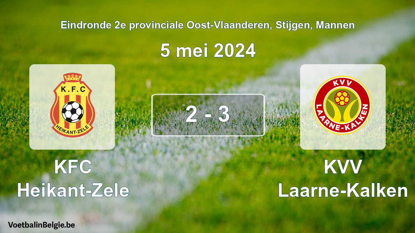 Match joué football hommes: KFC Heikant-Zele - KVV Laarne-Kalken 2 - 3 (5 mai 2024)