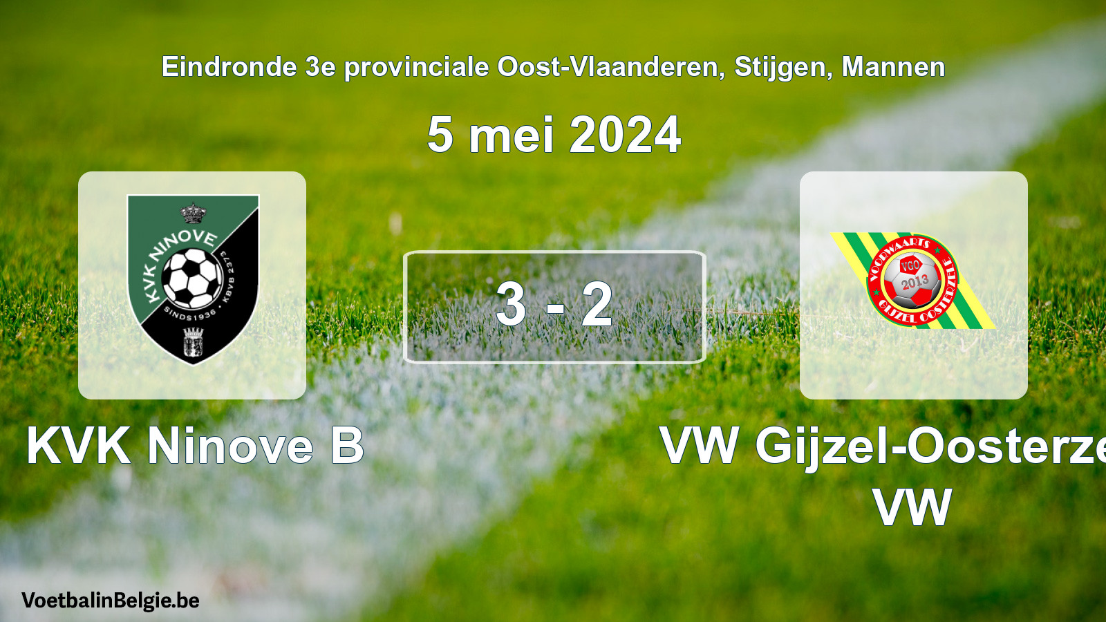 Match joué football hommes: KVK Ninove B - VW Gijzel-Oosterzele VW 3 - 2 (5 mai 2024)