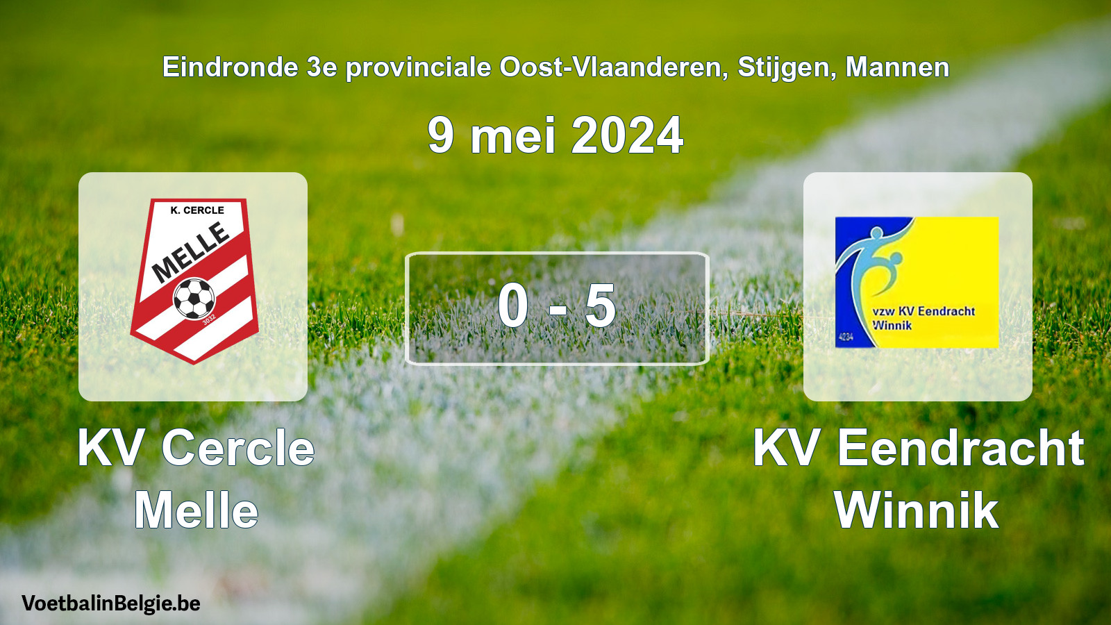 Match joué football hommes: KV Cercle Melle - KV Eendracht Winnik 0 - 5 (9 mai 2024)