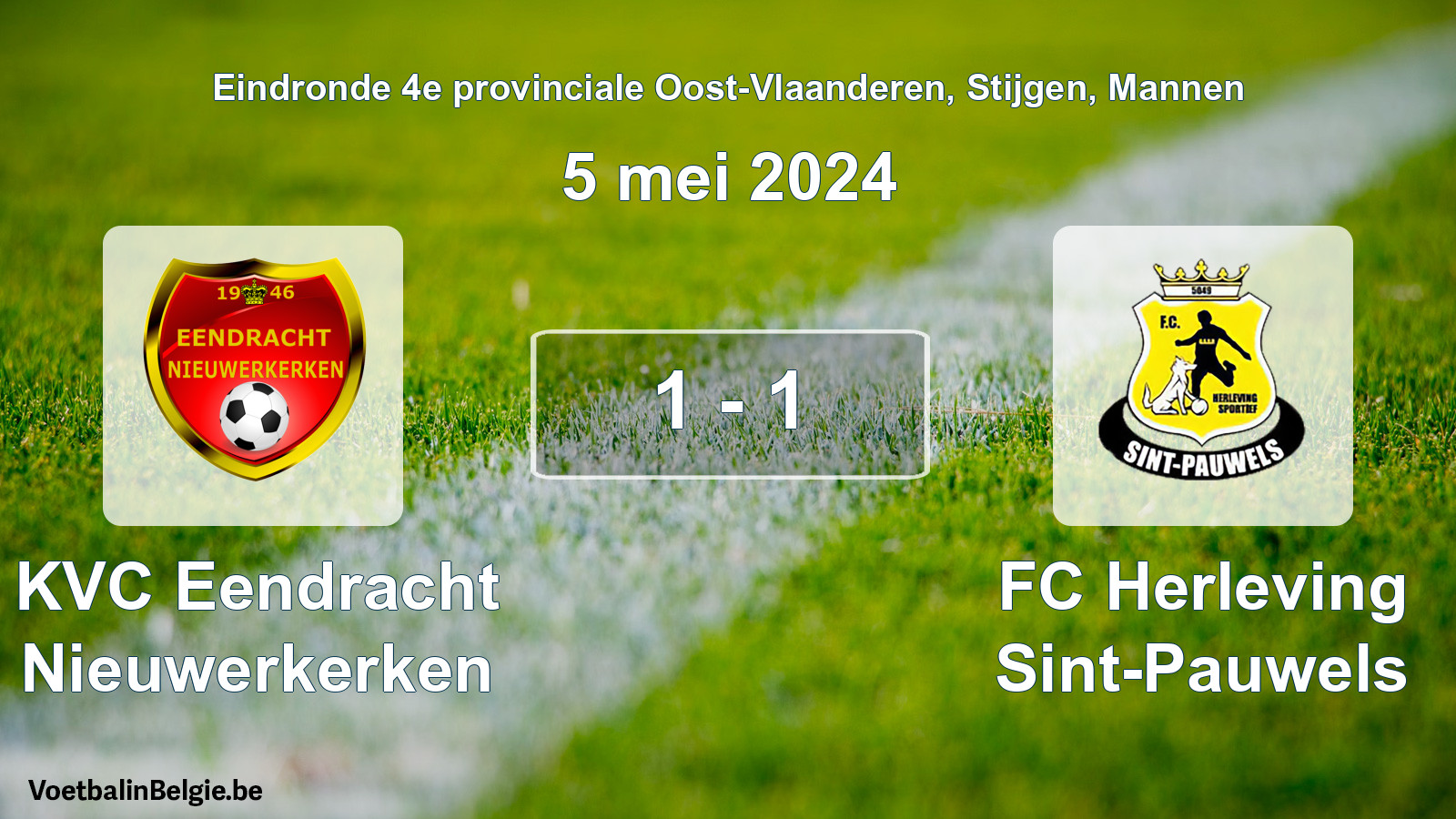 Gespeelde wedstrijd mannenvoetbal: KVC Eendracht Nieuwerkerken - FC Herleving Sint-Pauwels 1 - 1 (5 mei 2024)