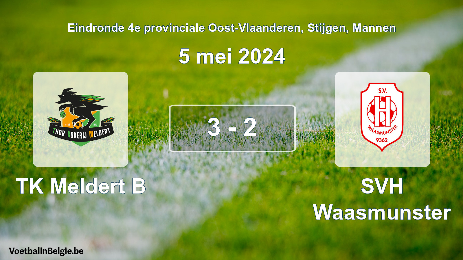 Gespeelde wedstrijd mannenvoetbal: TK Meldert B - SVH Waasmunster 3 - 2 (5 mei 2024)