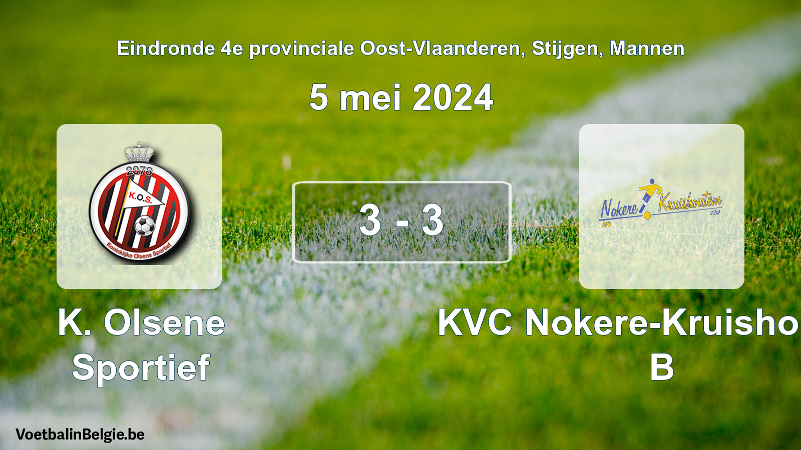 Gespeelde wedstrijd mannenvoetbal: K. Olsene Sportief - KVC Nokere-Kruishoutem B 3 - 3 (5 mei 2024)