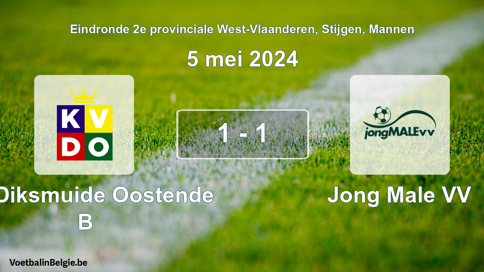 Gespeelde wedstrijd mannenvoetbal: KV Diksmuide Oostende B - Jong Male VV 1 - 1 (5 mei 2024)