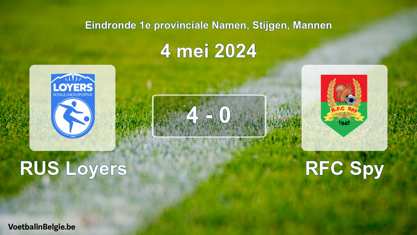 Gespeelde wedstrijd mannenvoetbal: RUS Loyers - RFC Spy 4 - 0 (4 mei 2024)