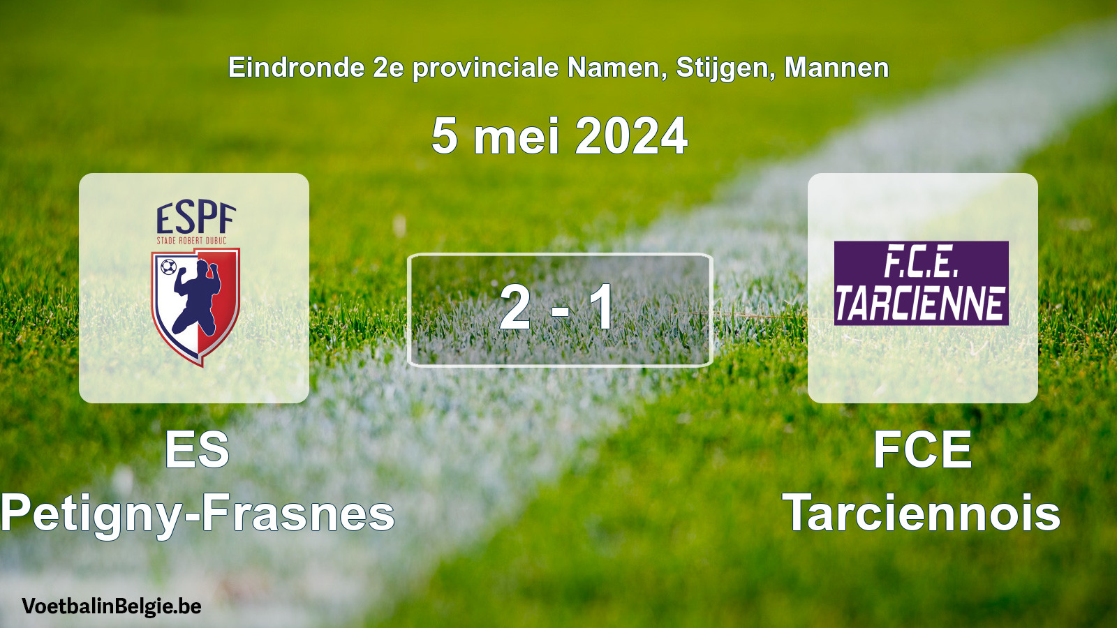 Gespeelde wedstrijd mannenvoetbal: ES Petigny-Frasnes - FCE Tarciennois 2 - 1 (5 mei 2024)