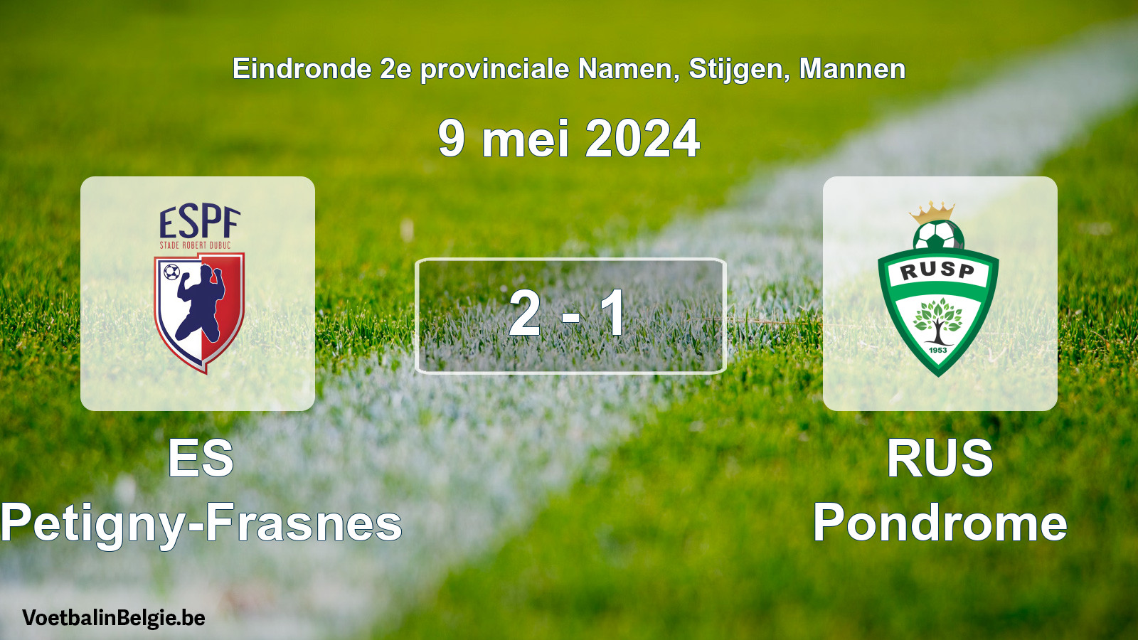 Gespeelde wedstrijd mannenvoetbal: ES Petigny-Frasnes - RUS Pondrome 2 - 1 (9 mei 2024)
