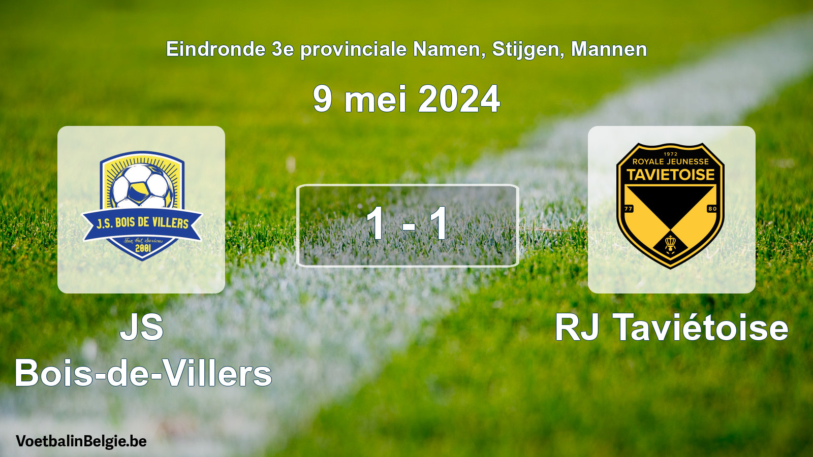 Match joué football hommes: JS Bois-de-Villers - RJ Taviétoise 1 - 1 (9 mai 2024)
