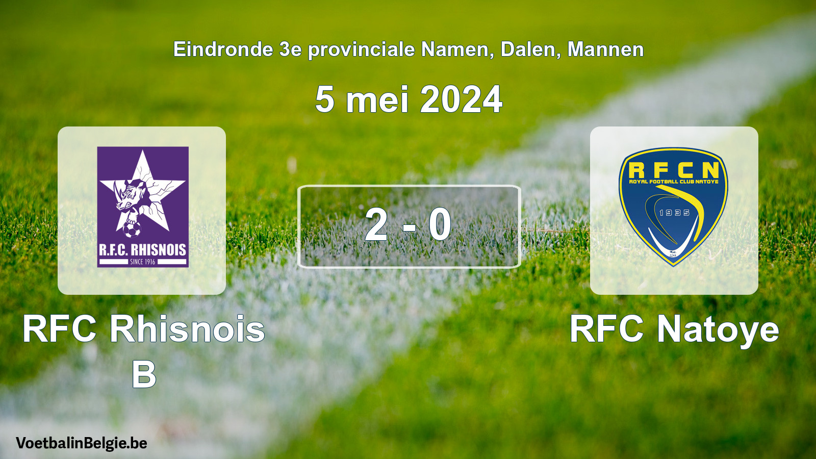 Match joué football hommes: RFC Rhisnois B - RFC Natoye 2 - 0 (5 mai 2024)