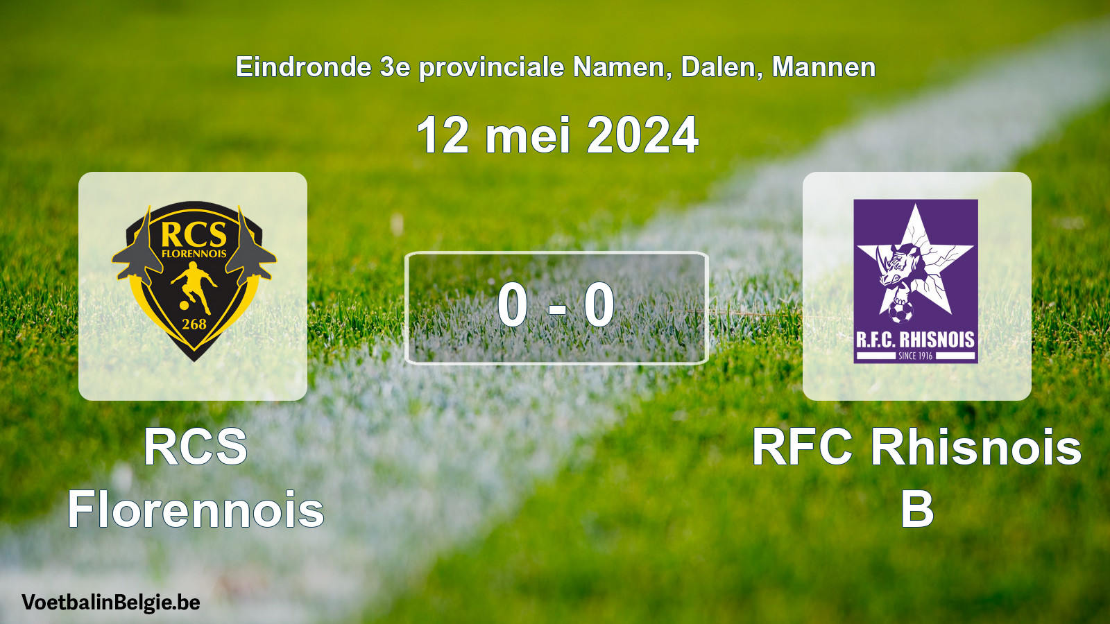 Played match men football: RCS Florennois - RFC Rhisnois B 0 - 0 (12 May 2024)